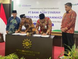 Bank Aceh dan Muhammadiyah Jalin Kerja Sama Penyediaan Layanan Keuangan Perbankan