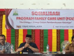 Tingkatkan Kualitas SDM Keluarga, Dinas Sosial Aceh Gelar Sosialisasi FCU 
